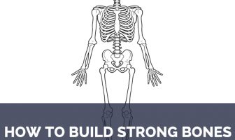 How to Build strong Bones