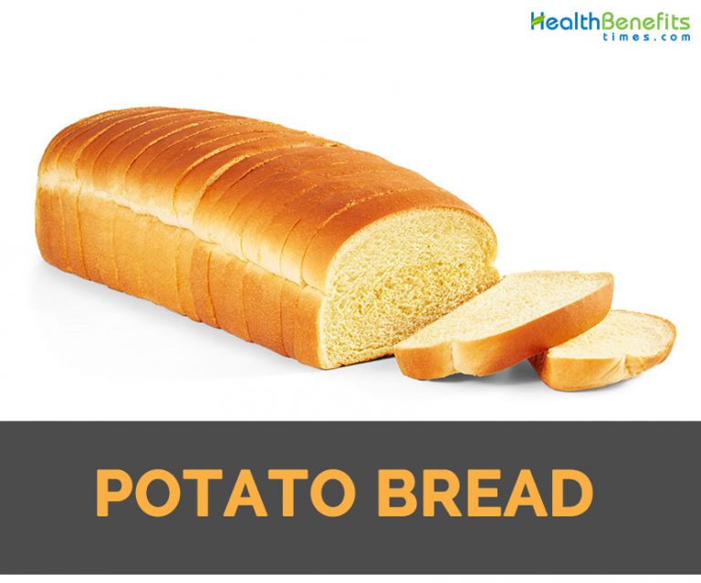 Potato Bread Facts, Health Benefits and Nutritional Value