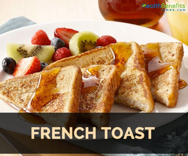 French Toast Facts, Health Benefits and Nutritional Value